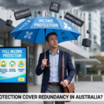  Income Protection Redundancy Australia | What’s Covered